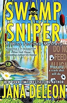Swamp Sniper (Miss Fortune Mysteries, Band 3)