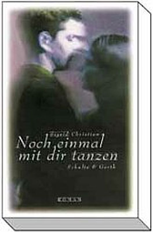 Noch einmal mit dir tanzen. Roman