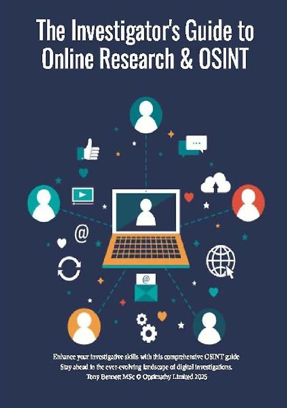 The Investigator's Guide to Online Research & OSINT