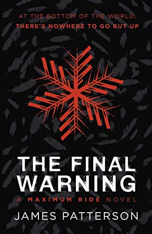 The Final Warning: A Maximum Ride Novel: (Maximum Ride 4)