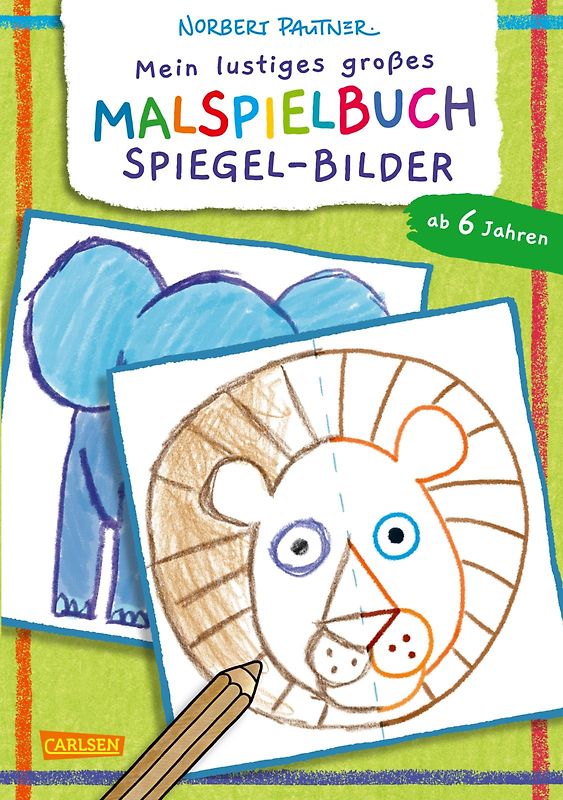 Mein lustiges großes Malspielbuch: Spiegel-Bilder (ab 6 Jahren)
