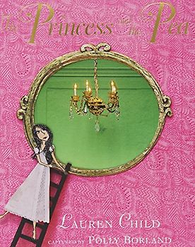 The Princess and the Pea - Lauren Child