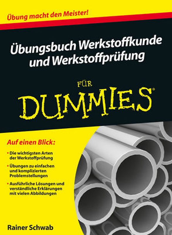 Übungsbuch Werkstoffkunde und Werkstoffprüfung für Dummies