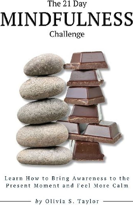 The 21 Day Mindfulness Challenge