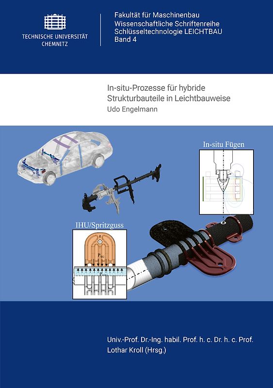 In-situ-Prozesse für hybride Strukturbauteile in Leichtbauweise