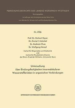 Untersuchung über Bindungsfestigkeiten innermolekularer Wasserstoffbrücken in organischen Verbindungen