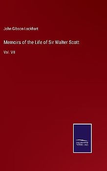 Memoirs of the Life of Sir Walter Scott