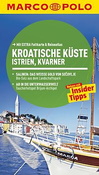 MARCO POLO Reiseführer Kroatische Küste Istrien, Kvarner