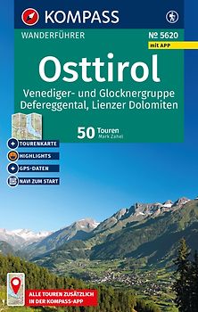 KOMPASS Wanderführer Osttirol, Venediger- und Glocknergruppe, Defereggental, Lienzer Dolomiten, 50 Touren mit Extra-Tourenkarte