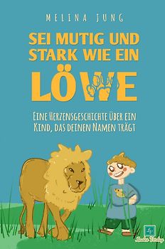 Sei mutig und stark wie ein Löwe