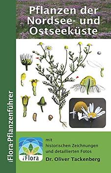 Pflanzen der Nordsee- und Ostseeküste (iFlora Pflanzenführer, Band 5)