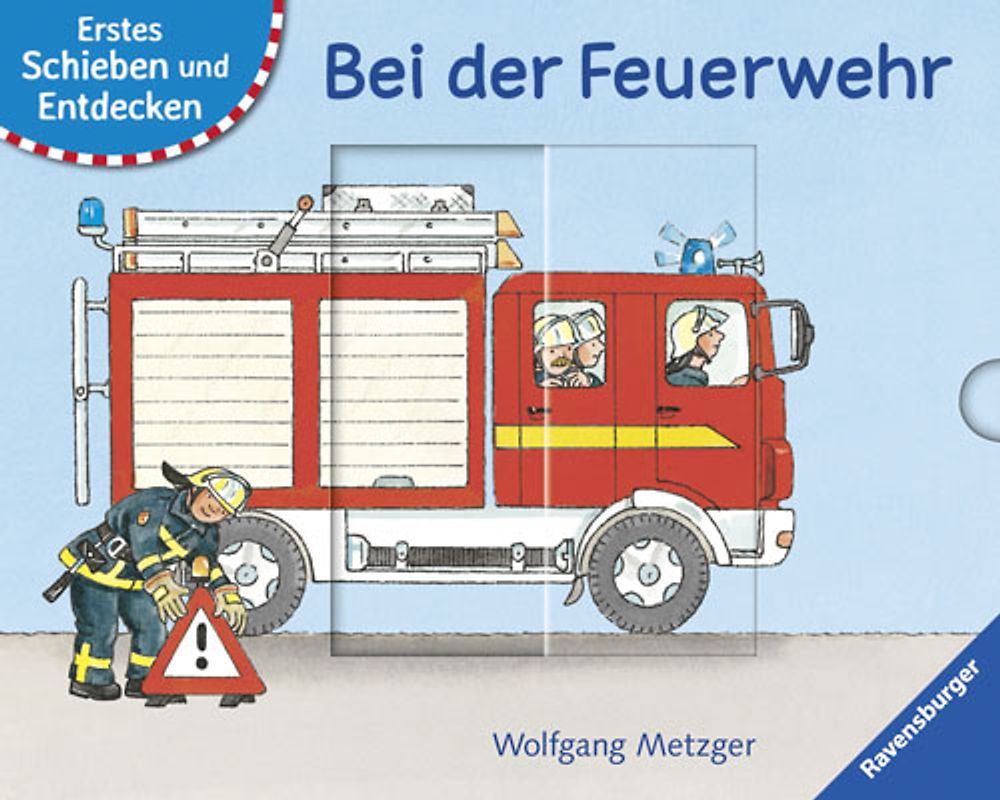 Erstes Schieben und Entdecken: Bei der Feuerwehr