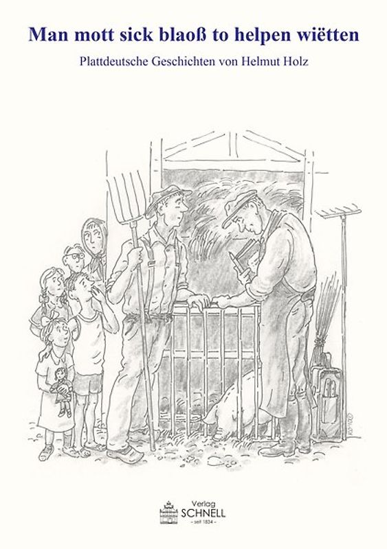 Man mott sick blaoß to helpen wiëtten