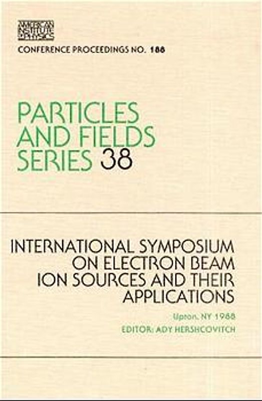 International Symposium on Electron Beam Ion Sources and their Applications