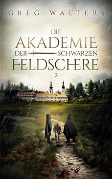 Die Akademie der schwarzen Feldschere 2