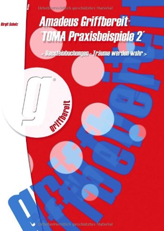 Amadeus Griffbereit - Toma Praxisbeispiele 2. Bausteinbuchungen - Träume werden wahr