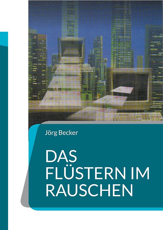 Das Flüstern im Rauschen