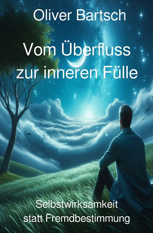 Vom Überfluss zur inneren Fülle
