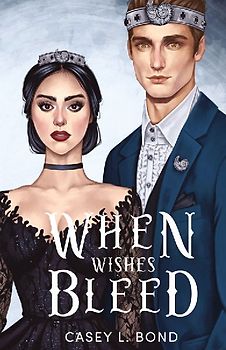 When Wishes Bleed (Anniversary Special Edition)