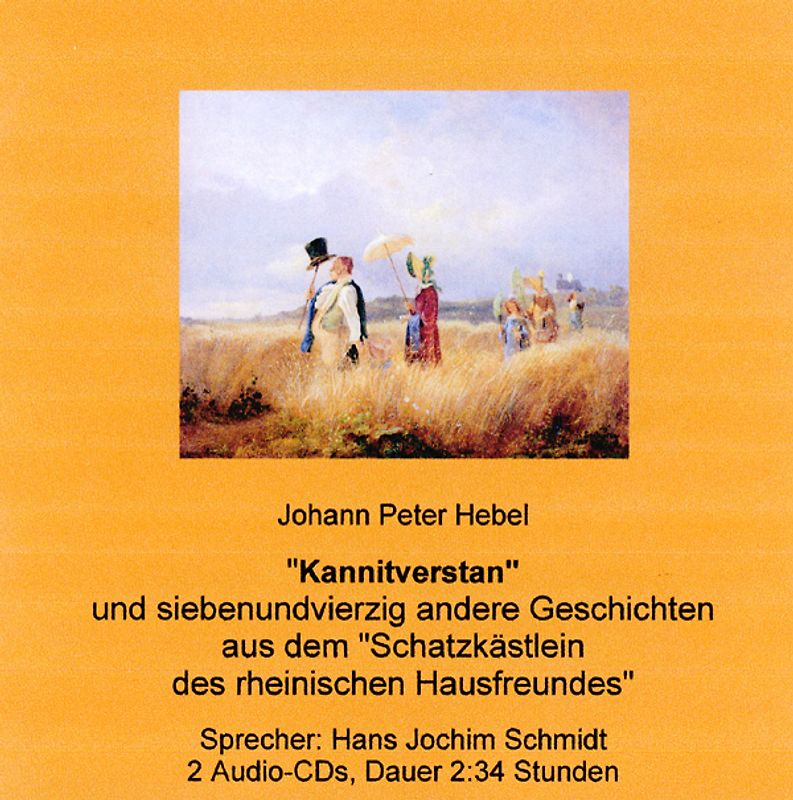 "Kannitverstan" und siebenundvierzig andere Geschichten aus dem "Schatzkästlein des rheinischen Hausfreundes"