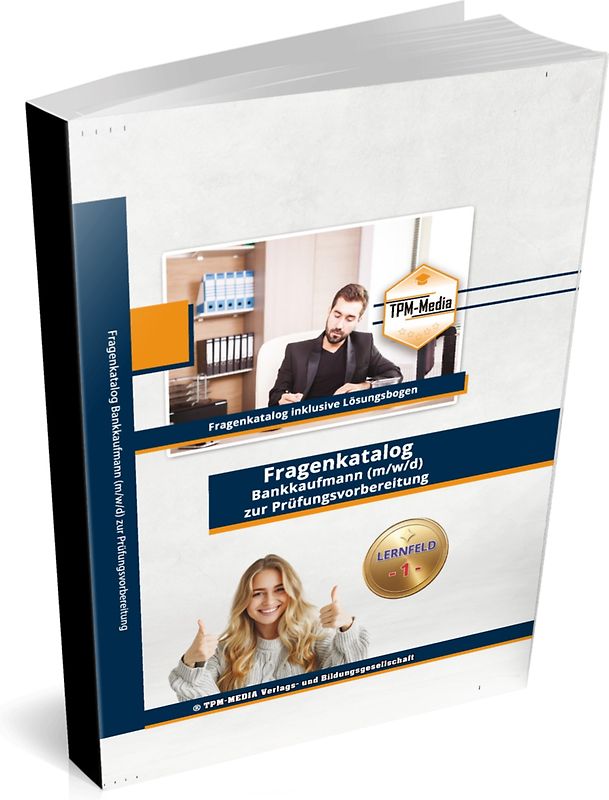Bankkaufmann - Fragenkatalog Lernfeld 1 / Buch-Printversion