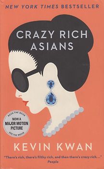 Crazy Rich Asians - Kevin Kwan [Paperback]