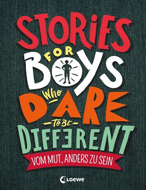 Stories for Boys Who Dare to be Different - Vom Mut, anders zu sein