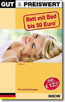 Gut & Preiswert - Bett mit Bad bis 50 Euro Deutschland 2010