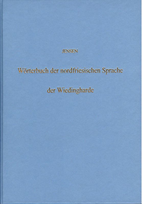 Wörterbuch der nordfriesischen Sprache der Wiedingharde