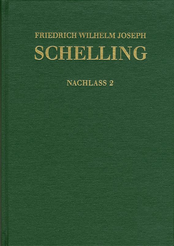 Friedrich Wilhelm Joseph Schelling: Historisch-kritische Ausgabe / Reihe II: Nachlaß. Band 2: Frühe alttestamentliche Arbeiten (1789–1793)