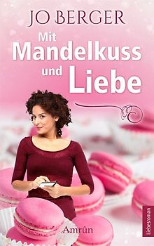Mit Mandelkuss und Liebe