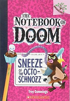 Sneeze of the Octo-Schnozz: A Branches Book (the Notebook of Doom #11)