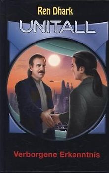 Ren Dhark Unitall 27: Verborgene Erkenntnis