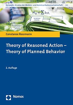 Theory of Reasoned Action – Theory of Planned Behavior