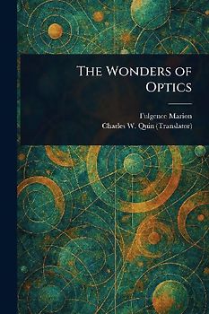 The Wonders of Optics