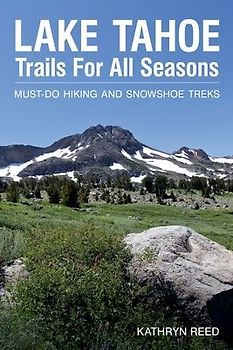 Lake Tahoe Trails For All Seasons