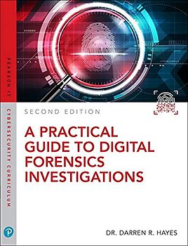 Practical Guide to Digital Forensics Investigations, A