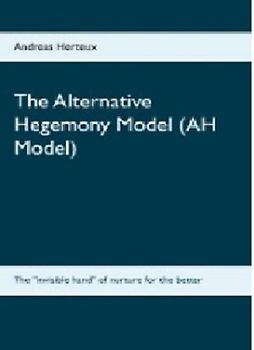 The Alternative Hegemony Model (AH Model)