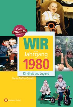 Wir vom Jahrgang 1980 - Kindheit und Jugend