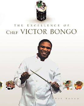 The Excellence of Chef Victor Bongo