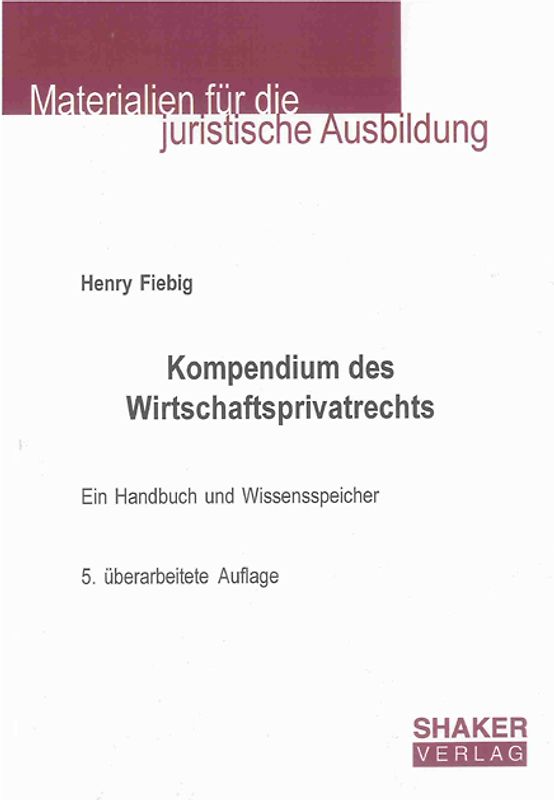 Kompendium des Wirtschaftsprivatrechts