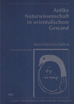 Antike Naturwissenschaft in orientalischem Gewand