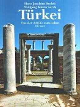 Türkei. Von der Antike zum Islam