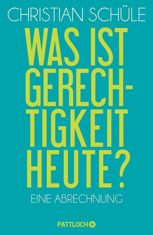 Was ist Gerechtigkeit heute?