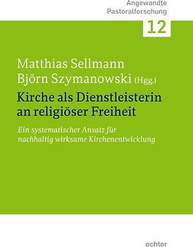Kirche als Dienstleisterin für religiöse Freiheit
