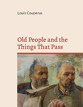 Old People and the Things That Pass