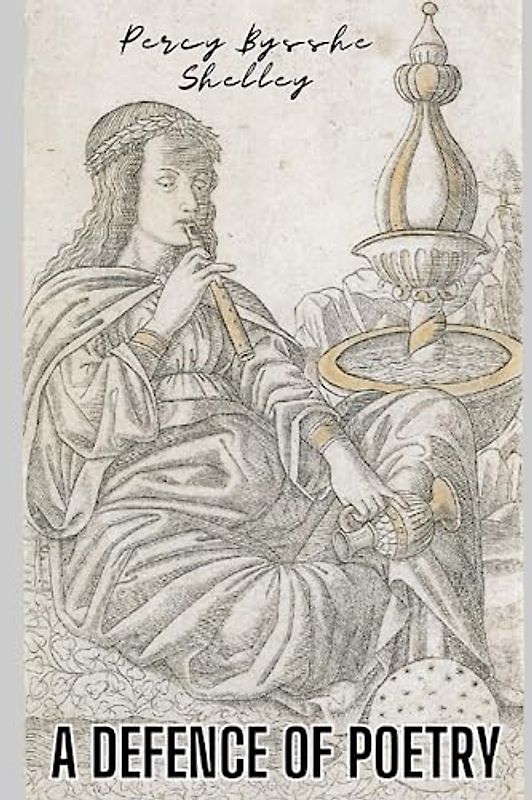 A Defence of Poetry (annotated)