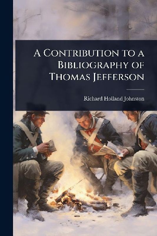 A Contribution to a Bibliography of Thomas Jefferson