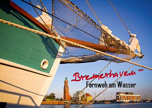Bremerhaven – Fernweh am Wasser (Posterbuch DIN A4 quer)