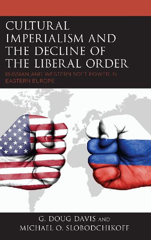 Cultural Imperialism and the Decline of the Liberal Order